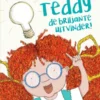 Teddy de briljante uitvinder | 9789401402026 Teddy de briljante uitvinder | 9789401402026
