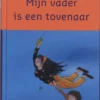 Mijn vader is een tovenaar | 9789026125829