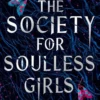 The Society for Soulless Girls | 9781405293914