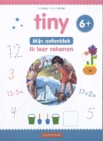 NL BLOK IK LEER REKENEN MET TINY 6+ | 9789030375043 NL BLOK IK LEER REKENEN MET TINY 6+ | 9789030375043