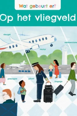 Wat gebeurt er? Op het vliegveld