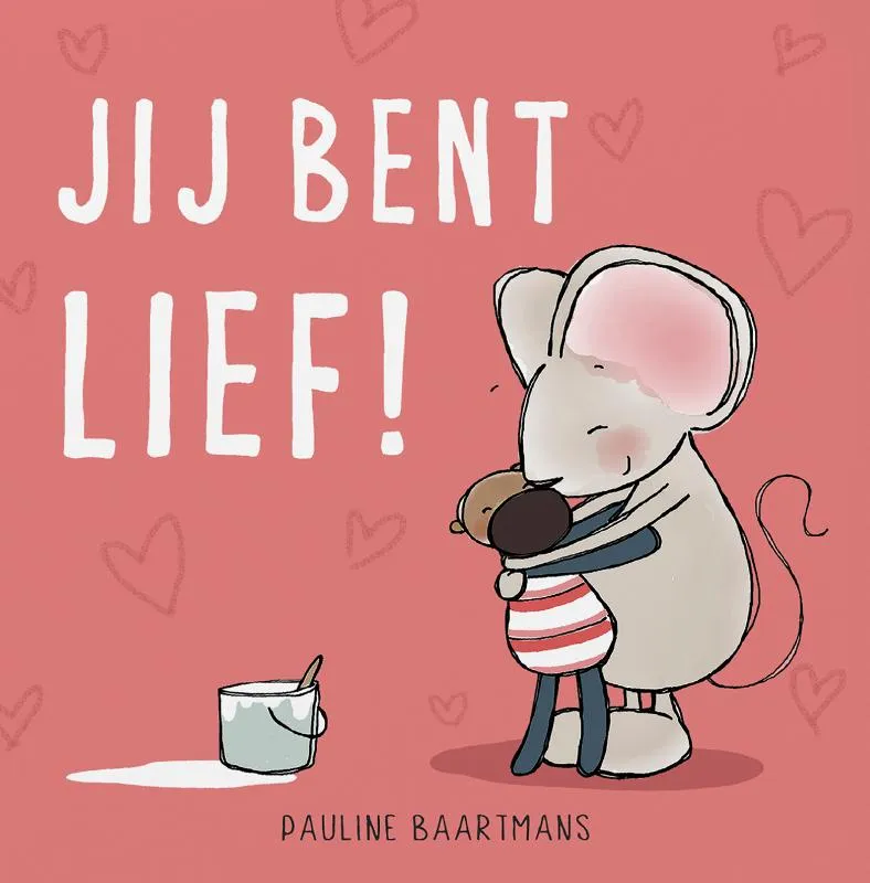 Jij bent lief! | 9789493236622 Jij bent lief!