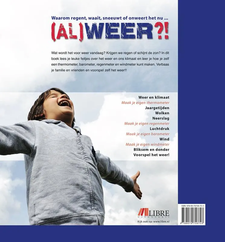 (Al)weer?! - waarom regent, waait, sneeuwt of onweert het nu... | 9789079758753 (Al)weer?! - waarom regent, waait, sneeuwt of onweert het nu... - Afbeelding 2
