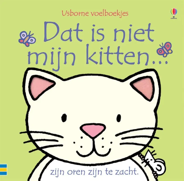 Dat is niet mijn kitten ...