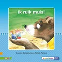 Ik ruik muis! | 9789048719150 Ik ruik muis!
