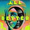 All Better Now | 9789083614625 All Better Now | 9789083614625