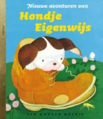 Nieuwe avonturen van Hondje Eigenwijs | 9789047605607