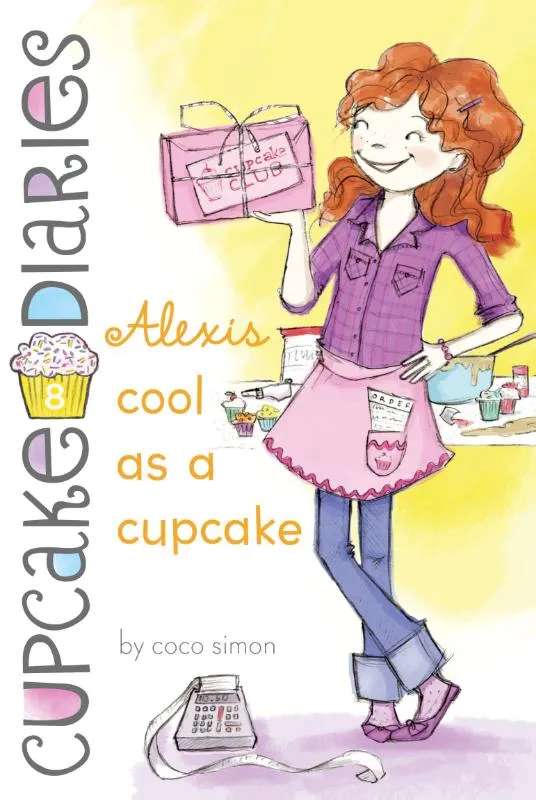 Alexis Cool as a Cupcake | 9781442450806 Alexis Cool as a Cupcake