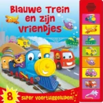 Blauwe trein en zijn vriendjes | 9789036637459 Blauwe trein en zijn vriendjes | 9789036637459