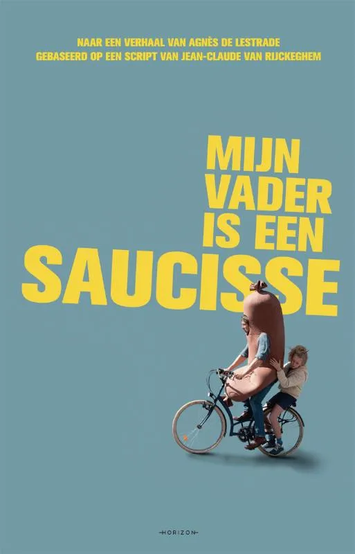 Mijn vader is een saucisse | 9789463962537 Mijn vader is een saucisse