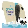 Als grote hond huilt | 9789025779870 Als grote hond huilt | 9789025779870