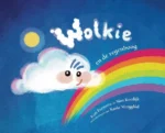 Wolkie en de regenboog | 9789492593573