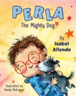Perla, the Mighty Dog! | 9780593704233
