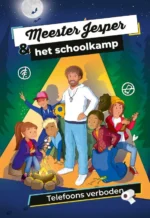 Meester Jesper & het schoolkamp | 9789021049045 Meester Jesper & het schoolkamp | 9789021049045