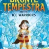 Bronte Tempestra and the Ice Warriors | 9781800784949