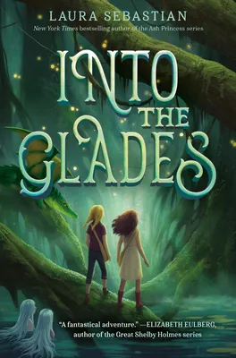 Into the Glades | 9780593429617 Into the Glades