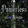 Powerless | 9781398543805 Powerless | 9781398543805