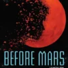 Before Mars | 9780399556869