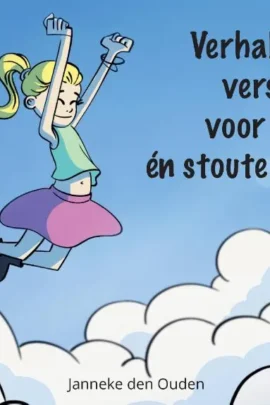 Verhalen en versjes voor lieve én stoute kinderen