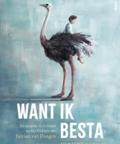 Want ik besta - De mooiste liedteksten uit Het Klokhuis