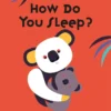 How Do You Sleep? | 9780500651483 How Do You Sleep? | 9780500651483