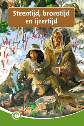 Steentijd, bronstijd en ijzertijd