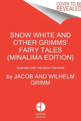 Snow White and Other Grimms' Fairy Tales (MinaLima Edition)