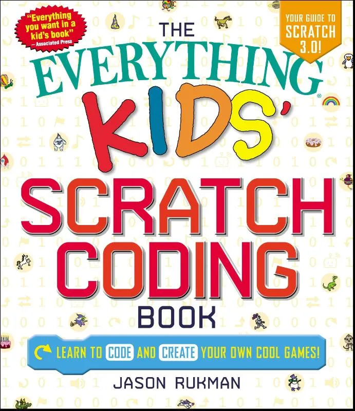 The Everything Kids' Scratch Coding Book | 9781507207970 The Everything Kids' Scratch Coding Book