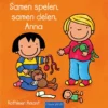 Samen spelen, samen delen, Anna | 9789025889302
