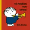Wij hebben een orkest | 9789073991880 Wij hebben een orkest | 9789073991880