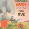 Ranger Randy and the Big Five | 9798890633446 Ranger Randy and the Big Five | 9798890633446