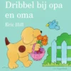 Dribbel bij opa en oma | 9781529105100