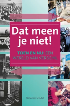 Dat meen je niet!