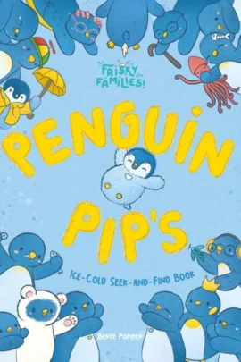 Penguin Pip's Ice-Cold Seek and Find Book