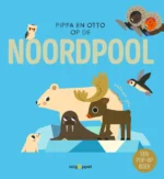 Pippa en Otto op de Noordpool | 9789493236837 Pippa en Otto op de Noordpool | 9789493236837