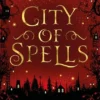 City of Spells (sequel to Into the Crooked Place) | 9781471408441