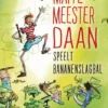 Maffe meester Daan speelt bananenslagbal | 9789085433712