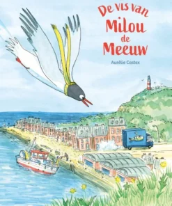 De vis van Milou de Meeuw (5+)
