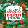 Het grote beschermdedierenzoekboek | 9789044861259
