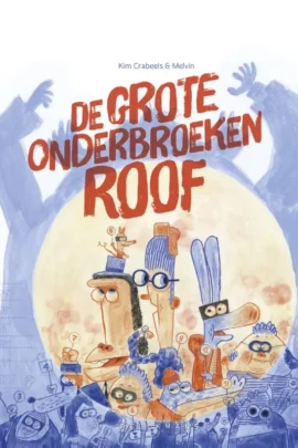 De grote onderbroekenroof