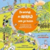 Zo werkt de wereld om je heen | 9789086648719