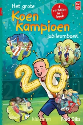 Het grote Koen Kampioen jubileumboek | 9789020648867