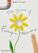 The Game of Finger Worms | 9780714860732