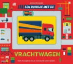 Een rondje met de vrachtwagen | 9789044848236 Een rondje met de vrachtwagen | 9789044848236