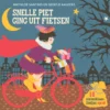 Snelle Piet ging uit fietsen | 9789047622444 Snelle Piet ging uit fietsen | 9789047622444