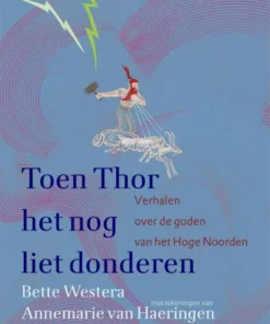 Toen Thor het nog liet donderen