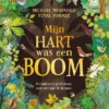 Mijn hart was een boom | 9789045130064