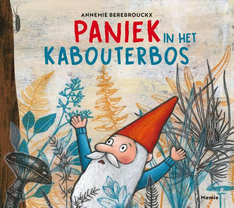 Paniek in het kabouterbos | 9789464599091 Paniek in het kabouterbos