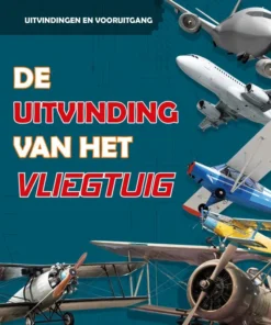 De uitvinding van het vliegtuig