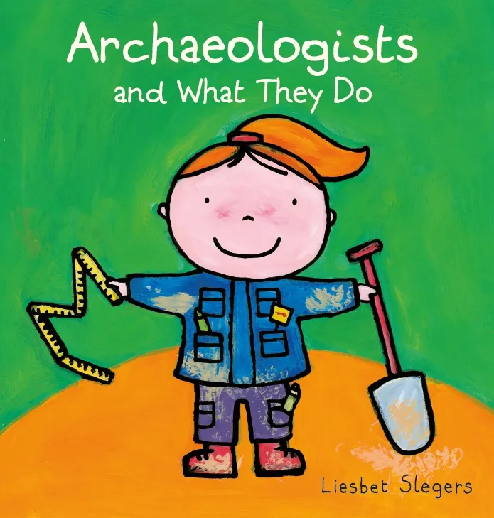 Archaeologists and what they do | 9781605375342 Archaeologists and what they do